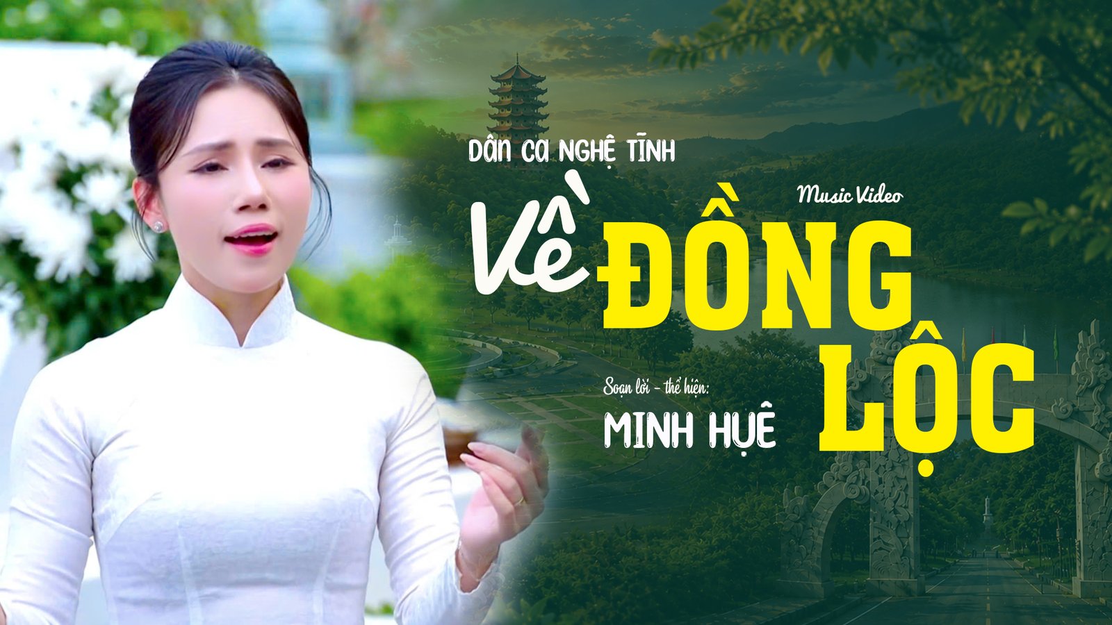 “Về Đồng Lộc” – Minh Huệ và tiếng hát tri ân từ miền đất huyền thoại
